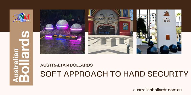 Australian Bollards: Soft approach to hard security